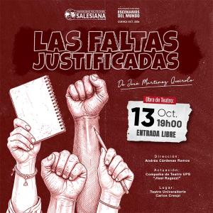 Afiche de la Presentación de la obra de teatro: “Las Faltas Justificadas”